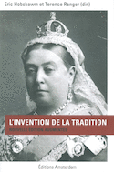 Invention de la tradition (L') [nouvelle édition]